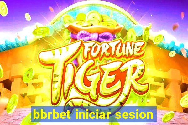 bbrbet iniciar sesion